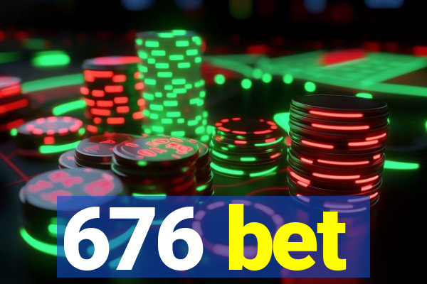 676 bet